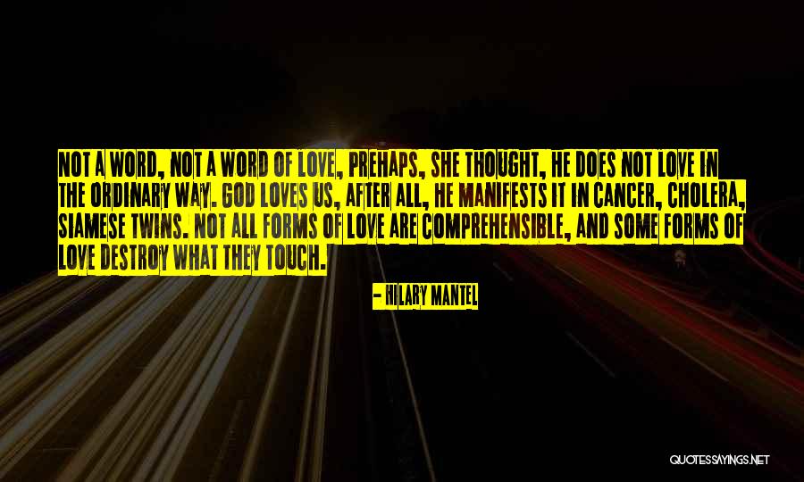 What Forms Us Quotes By Hilary Mantel What Forms Us Quotes By Hilary Mantel