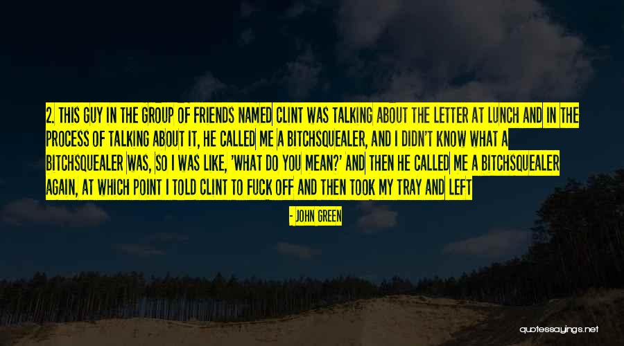 What Friends Mean Quotes By John Green