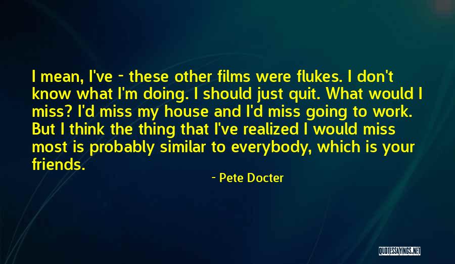 What Friends Mean Quotes By Pete Docter