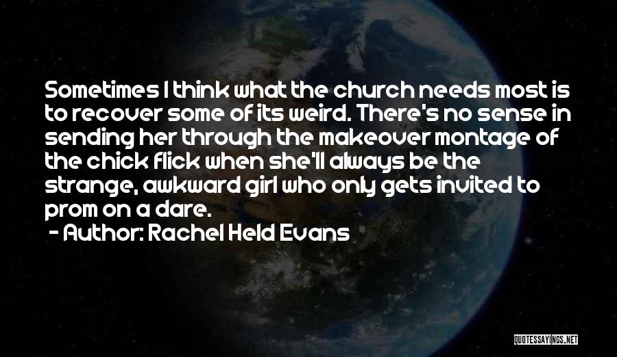 What Girl Needs Quotes By Rachel Held Evans