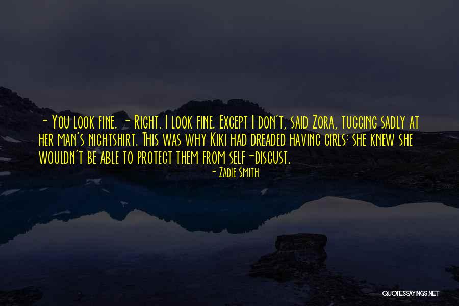 What Girls Want In A Man Quotes By Zadie Smith What Girls Want In A Man Quotes By Zadie Smith
