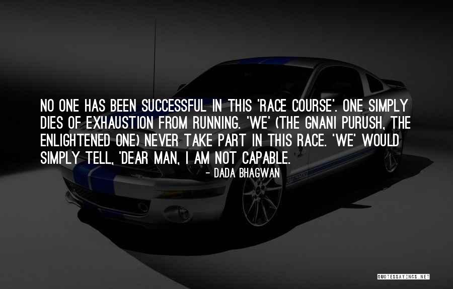 What Gnani Does Quotes By Dada Bhagwan What Gnani Does Quotes By Dada Bhagwan