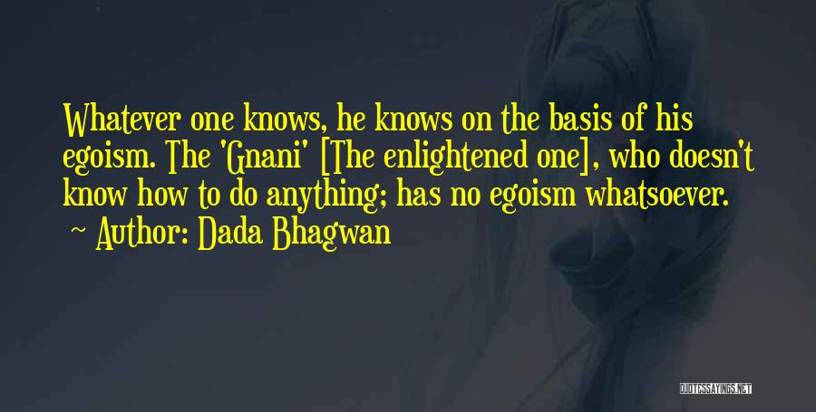 What Gnani Does Quotes By Dada Bhagwan