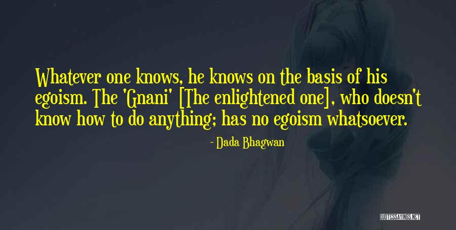 What Gnani Does Quotes By Dada Bhagwan