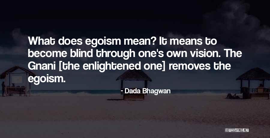 What Gnani Does Quotes By Dada Bhagwan What Gnani Does Quotes By Dada Bhagwan