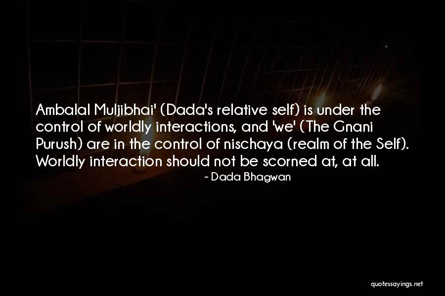 What Gnani Does Quotes By Dada Bhagwan What Gnani Does Quotes By Dada Bhagwan