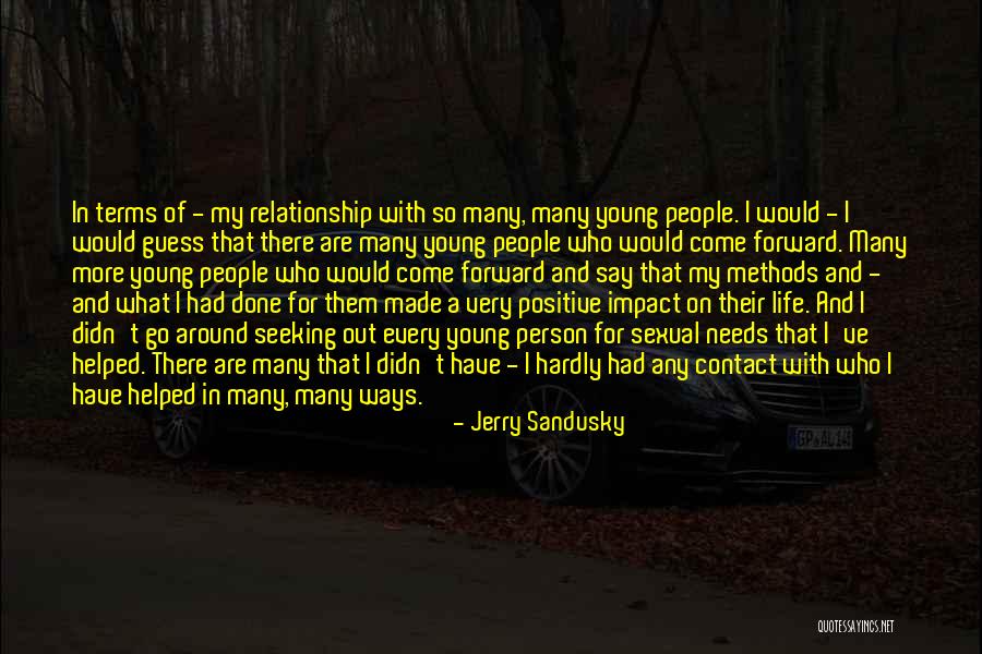 What Go Around Come Around Quotes By Jerry Sandusky What Go Around Come Around Quotes By Jerry Sandusky