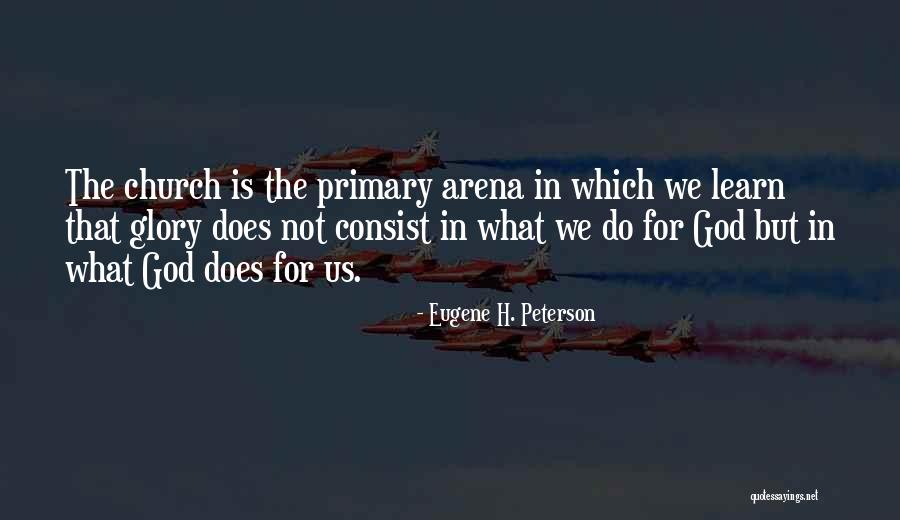 What God Does Quotes By Eugene H. Peterson What God Does Quotes By Eugene H. Peterson