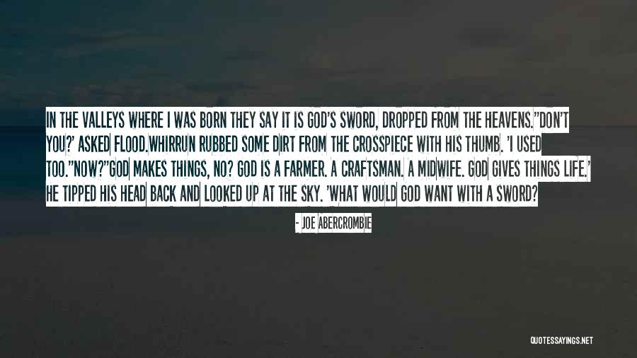 What God Gives You Quotes By Joe Abercrombie