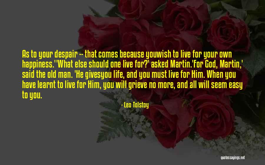 What God Gives You Quotes By Leo Tolstoy