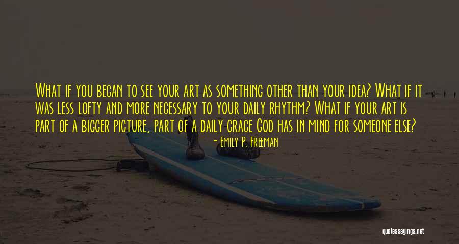 What God Has For You Quotes By Emily P. Freeman What God Has For You Quotes By Emily P. Freeman