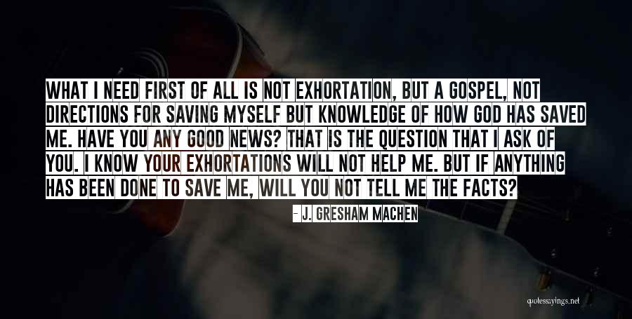 What God Has For You Quotes By J. Gresham Machen What God Has For You Quotes By J. Gresham Machen