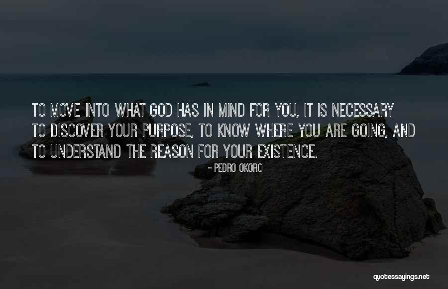 What God Has For You Quotes By Pedro Okoro What God Has For You Quotes By Pedro Okoro