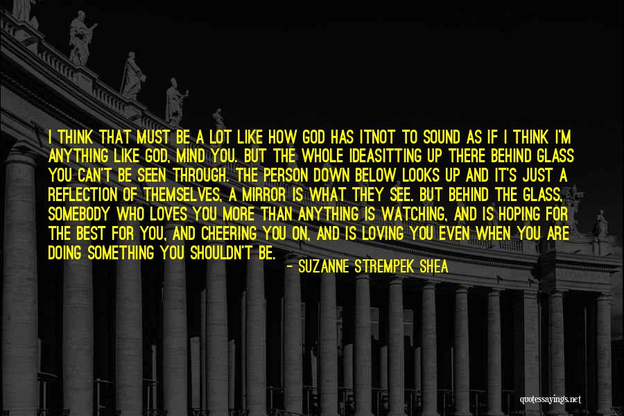 What God Has For You Quotes By Suzanne Strempek Shea What God Has For You Quotes By Suzanne Strempek Shea