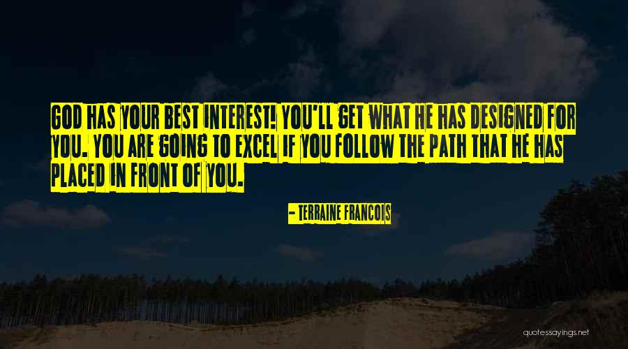 What God Has For You Quotes By Terraine Francois What God Has For You Quotes By Terraine Francois