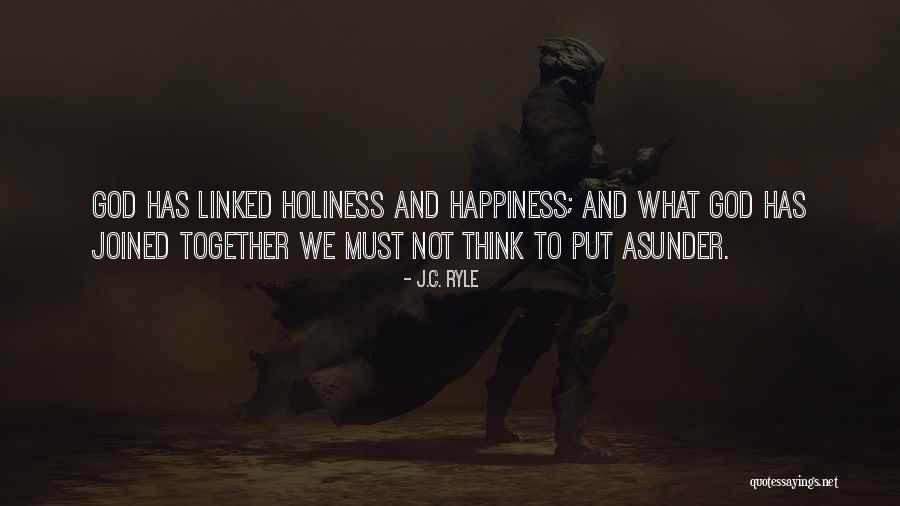 What God Joined Together Quotes By J.C. Ryle What God Joined Together Quotes By J.C. Ryle
