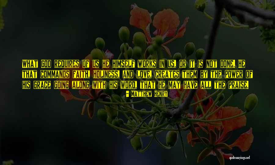 What God Requires Quotes By Matthew Henry What God Requires Quotes By Matthew Henry