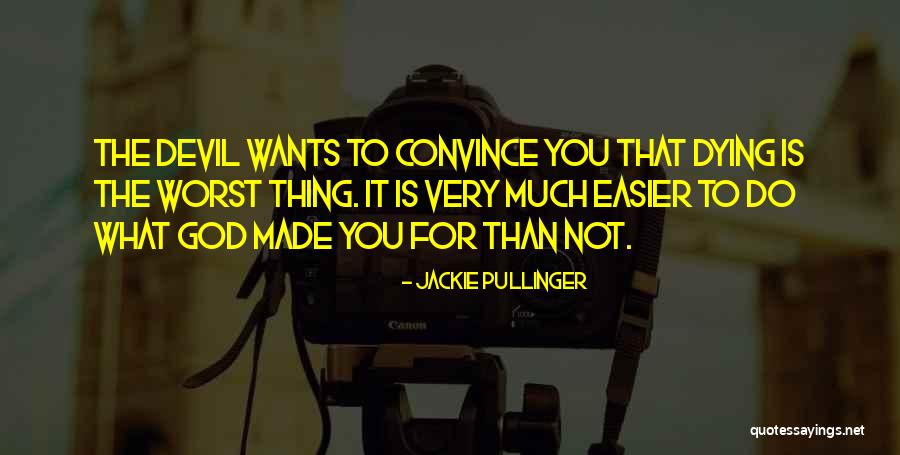 What God Wants For You Quotes By Jackie Pullinger