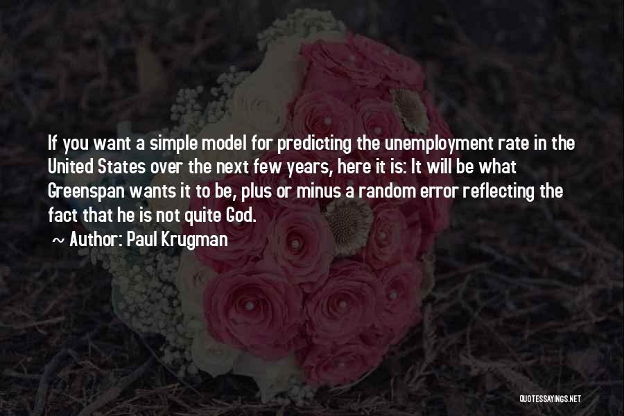 What God Wants For You Quotes By Paul Krugman