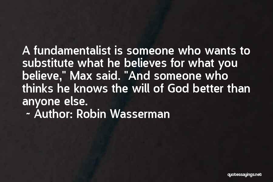 What God Wants For You Quotes By Robin Wasserman