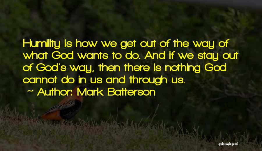 What God Wants Us To Do Quotes By Mark Batterson