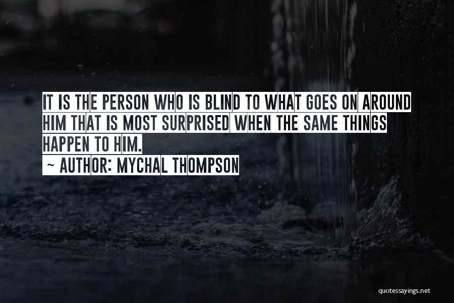 What Goes Around Quotes By Mychal Thompson