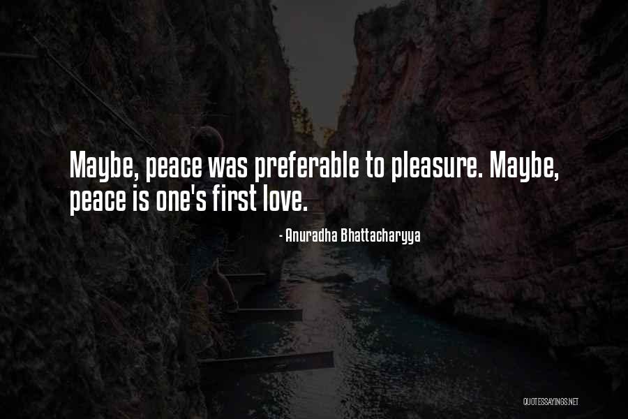 What Goes Into Our Mind Quotes By Anuradha Bhattacharyya