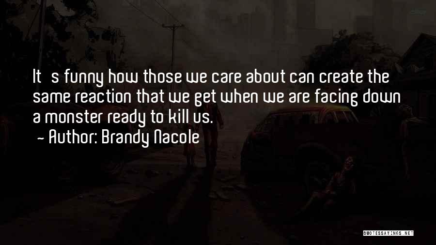 What Goes Up Must Come Down Funny Quotes By Brandy Nacole