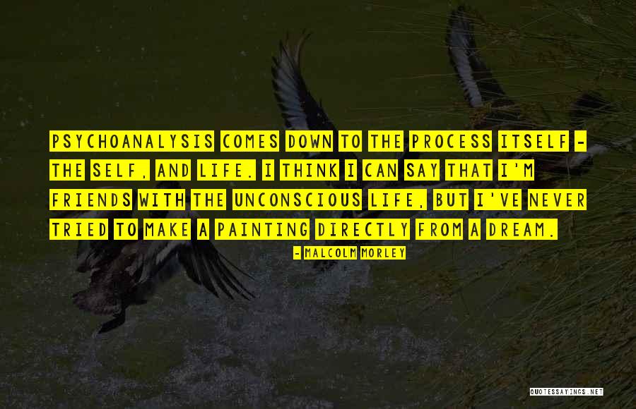 What Goes Up Must Come Down Quotes By Malcolm Morley What Goes Up Must Come Down Quotes By Malcolm Morley