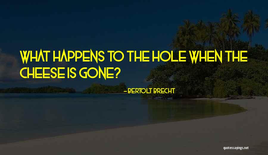 What Gone Is Gone Quotes By Bertolt Brecht What Gone Is Gone Quotes By Bertolt Brecht