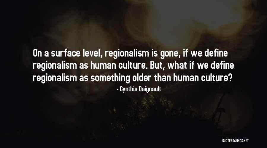 What Gone Is Gone Quotes By Cynthia Daignault What Gone Is Gone Quotes By Cynthia Daignault