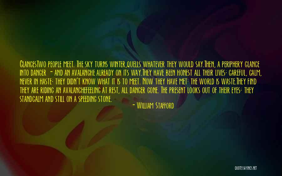 What Gone Is Gone Quotes By William Stafford What Gone Is Gone Quotes By William Stafford