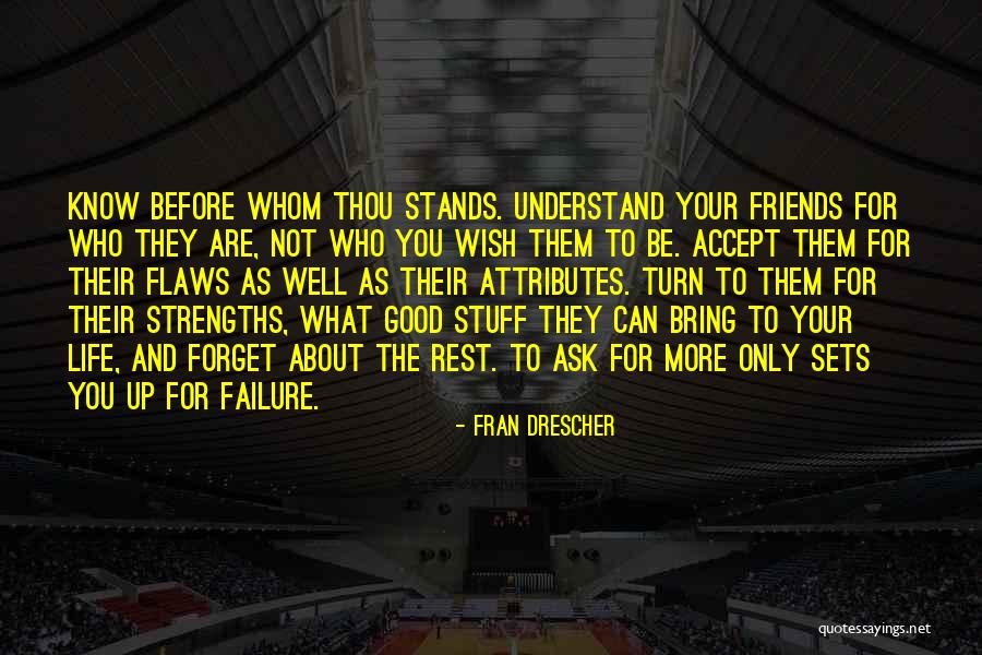 What Good Friends Are Quotes By Fran Drescher