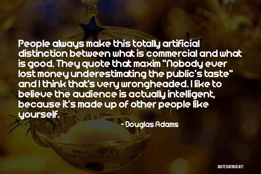 What Good Is Money Quotes By Douglas Adams