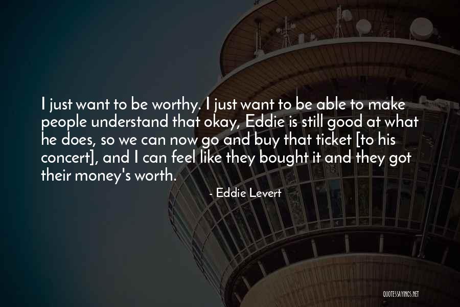 What Good Is Money Quotes By Eddie Levert