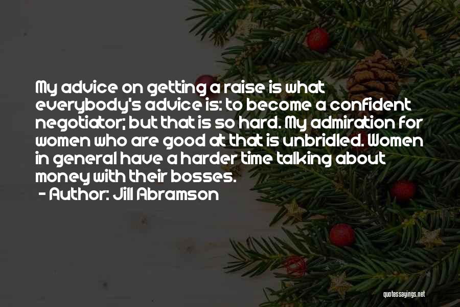 What Good Is Money Quotes By Jill Abramson