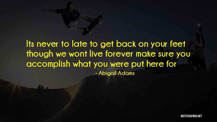 What Got You Here Wont Get You There Quotes By Abigail Adams What Got You Here Wont Get You There Quotes By Abigail Adams