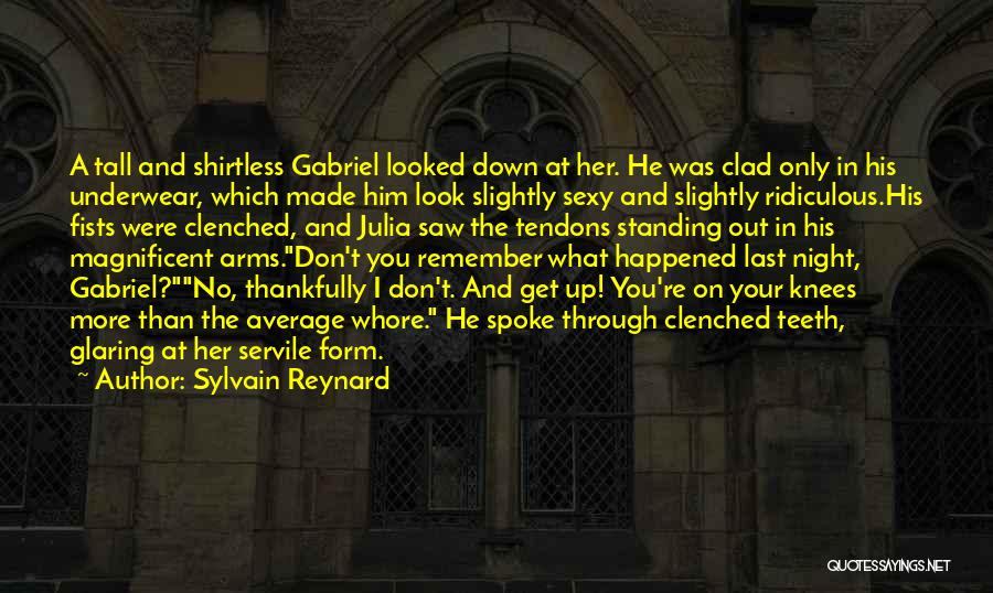 What Happened Last Night Quotes By Sylvain Reynard