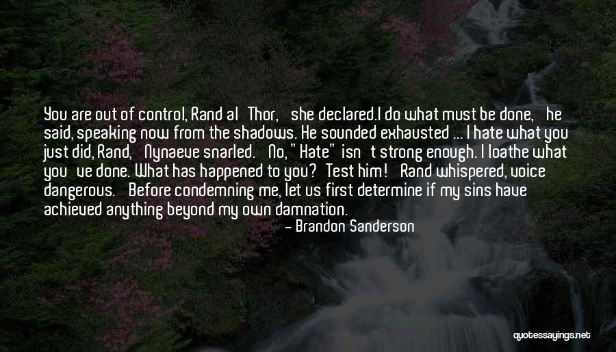 What Happened Quotes By Brandon Sanderson