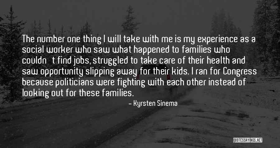 What Happened Quotes By Kyrsten Sinema