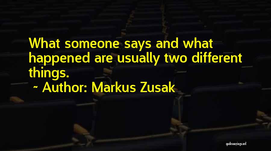 What Happened Quotes By Markus Zusak