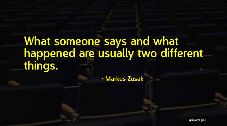 What Happened Quotes By Markus Zusak