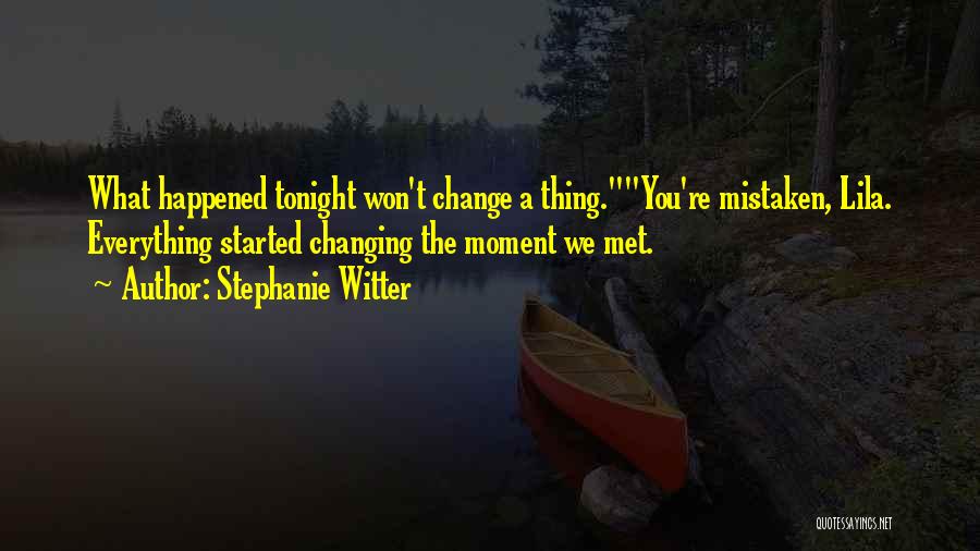 What Happened Quotes By Stephanie Witter