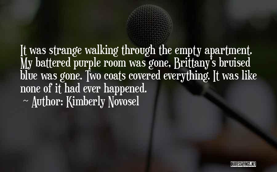 What Happened To Goodbye Quotes By Kimberly Novosel