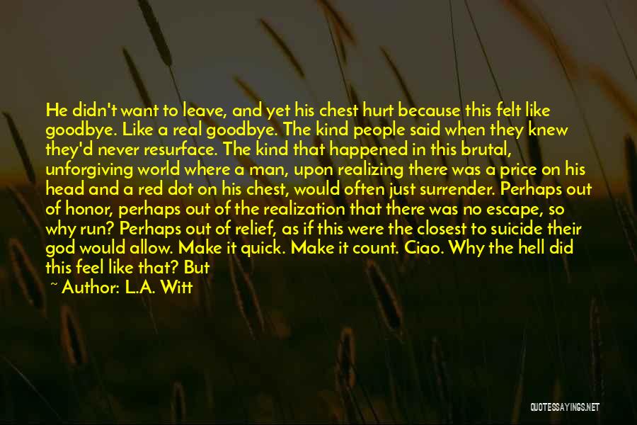 What Happened To Goodbye Quotes By L.A. Witt