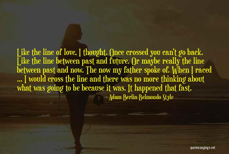 What Happened To Love Quotes By Adam Berlin Belmondo Style What Happened To Love Quotes By Adam Berlin Belmondo Style