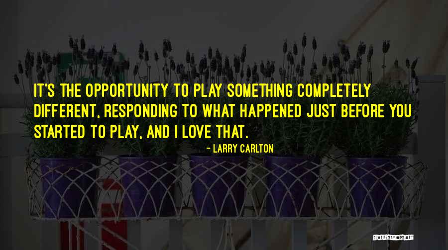 What Happened To Love Quotes By Larry Carlton What Happened To Love Quotes By Larry Carlton