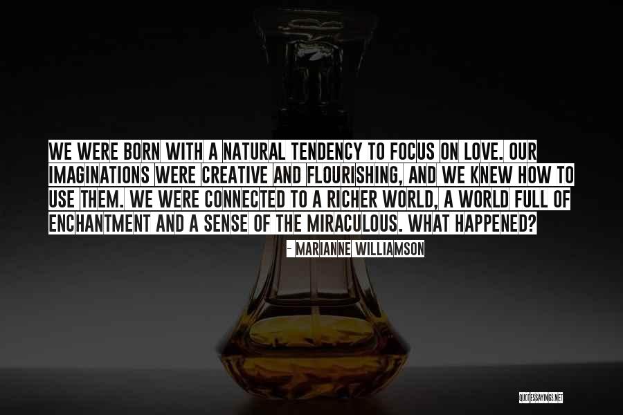 What Happened To Love Quotes By Marianne Williamson What Happened To Love Quotes By Marianne Williamson