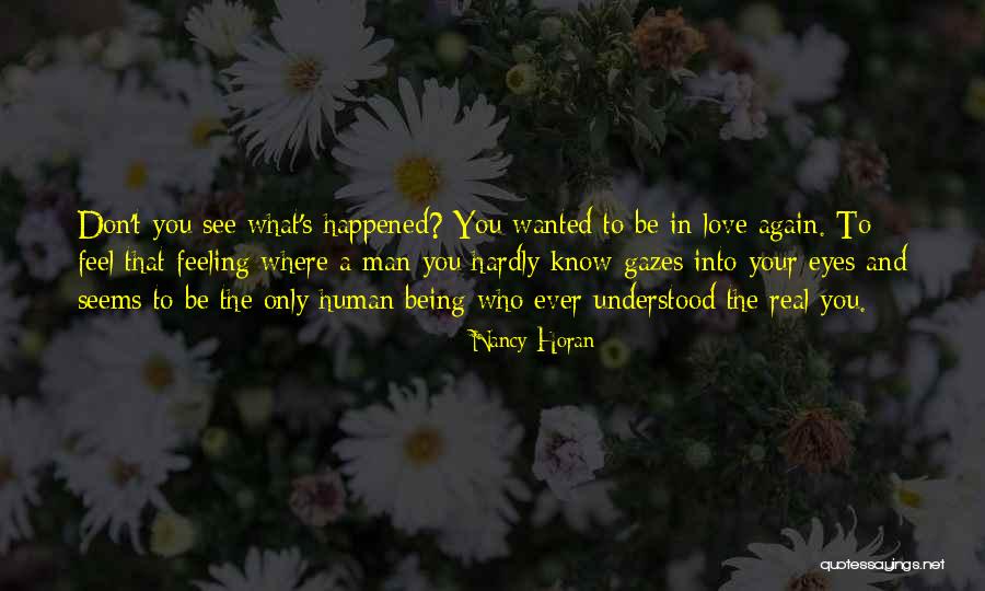 What Happened To Love Quotes By Nancy Horan What Happened To Love Quotes By Nancy Horan