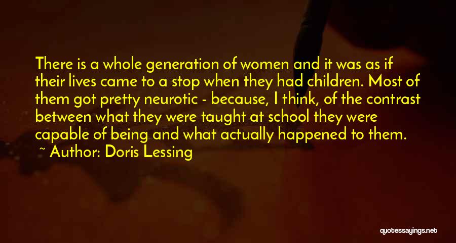 What Happened To Our Generation Quotes By Doris Lessing
